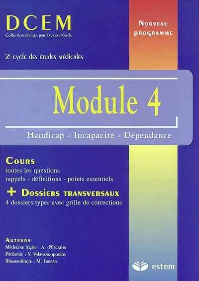 DCEM module 4 : handicap, incapacité, dépendance : cours + dossiers transversaux
