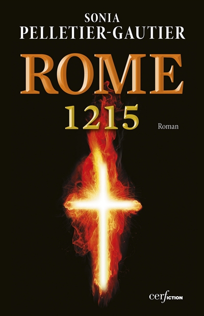 Rome, 1215 : le comte, le pape et le prêcheur
