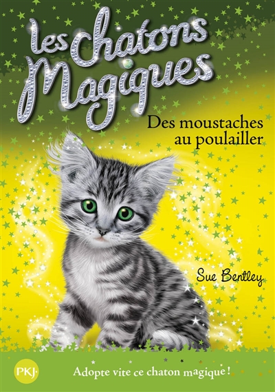 Les chatons magiques. Vol. 17. Des moustaches au poulailler