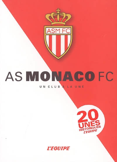 AS Monaco FC : un club à la une