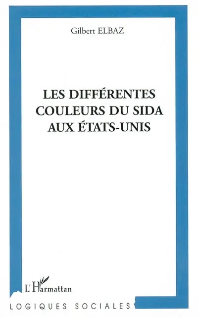 Les différentes couleurs du sida aux Etats-Unis : multiculturalisme et activisme chez les communautés afro-américaines et latino-américaines