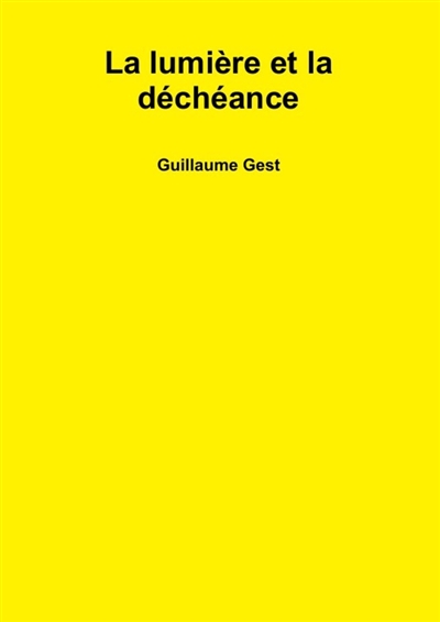 La lumière et la déchéance