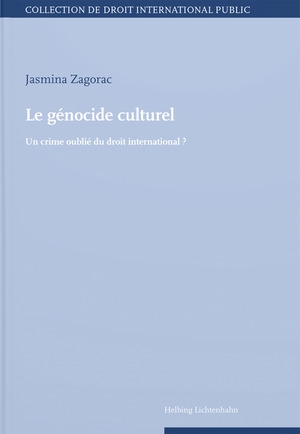 Le génocide culturel : un crime oublié du droit international ?