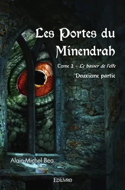 Les Portes du Minendrah : Tome 2 : Deuxième partie