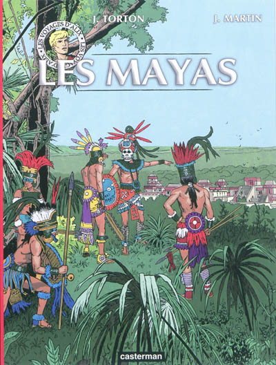 Les voyages d'Alix. Les Mayas