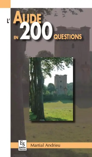 L'Aude en 200 questions