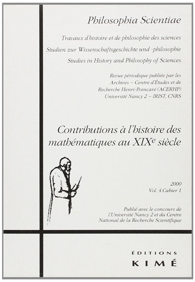 Philosophia scientiae, n° 4-1. Contributions à l'histoire des mathématiques au XIXe siècle