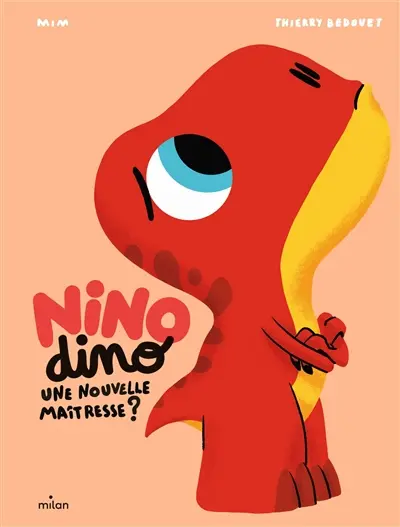 Nino dino. Une nouvelle maîtresse ?