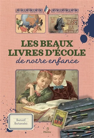 Les beaux-livres d'école de notre enfance