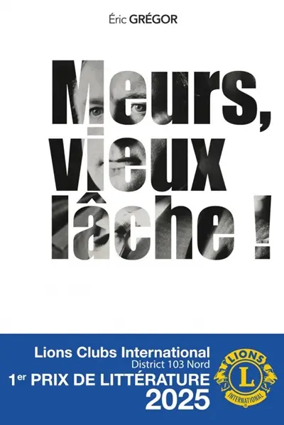 Meurs, vieux lâche ! : Poche