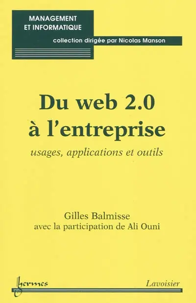 Du Web 2.0 à l'entreprise : usages, applications et outils
