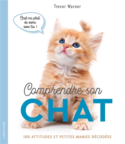 Comprendre son chat : 100...