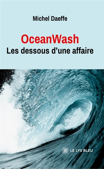 OceanWash : Les dessous...