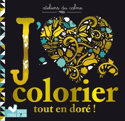 J'aime colorier : tout en doré !