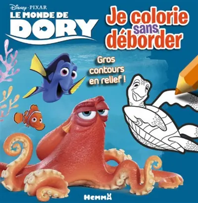 Le monde de Dory : je colorie sans déborder