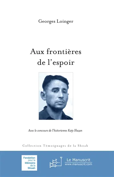 Aux frontières de l’espoir, nouvelle édition