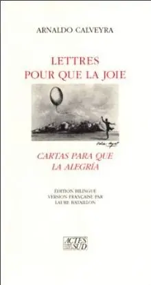 Lettres pour que la joie. Cartas para que la alegria