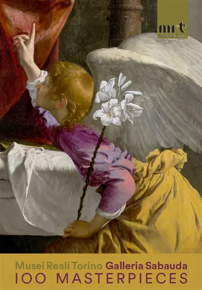 Musei Reali Torino, Galleria Sabauda : 100 masterpieces