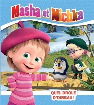 Masha et Michka. Quel drôle d'oiseau !
