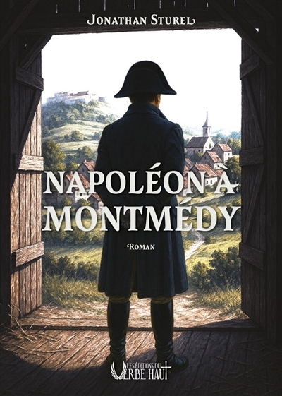 Napoléon à Montmédy