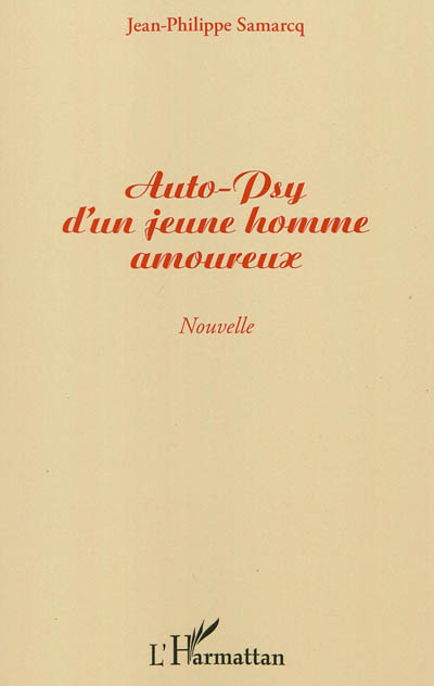 Auto-psy d'un jeune homme amoureux : nouvelle