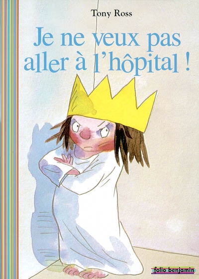 Je ne veux pas aller à l'hôpital !