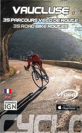 Vaucluse : 35 parcours vélo de route. Vaucluse : 35 road bike routes