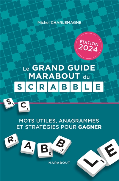 Le grand guide Marabout du Scrabble