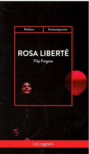 Rosa liberté : poème dramatique