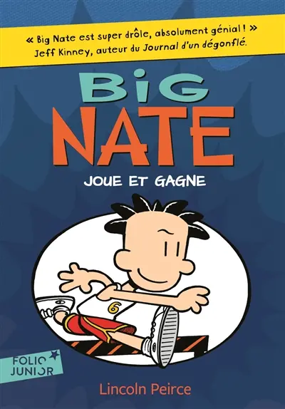 Big Nate. Vol. 6. Big Nate joue et gagne