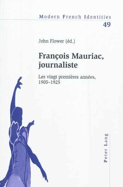 François Mauriac, journaliste : les vingt premières années, 1905-1925