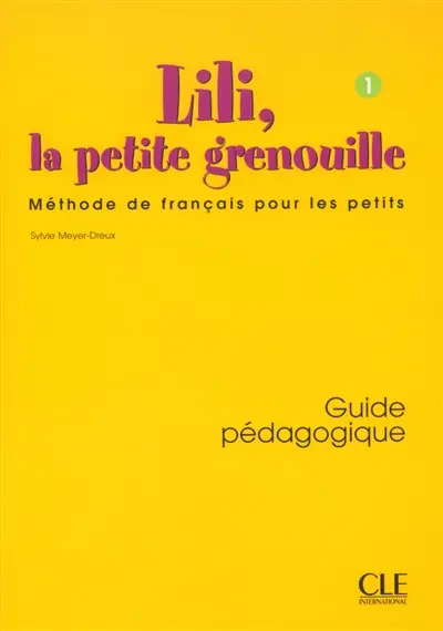 Lili, la petite grenouille, niveau 1 : guide pédagogique