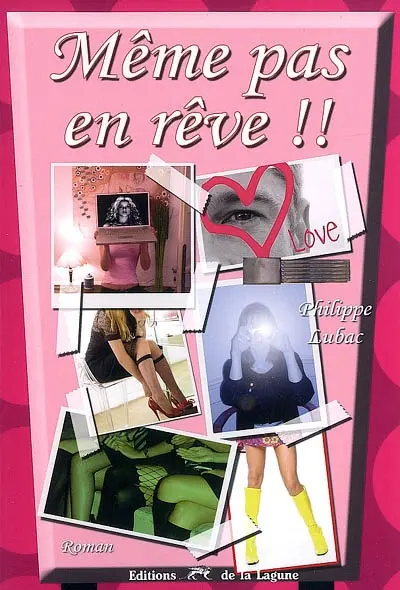 Même pas en rêve !!