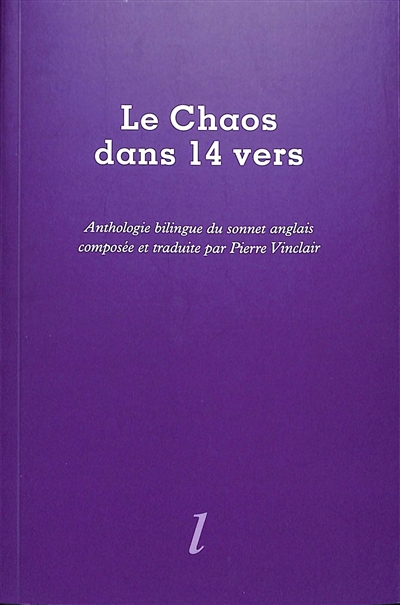 le chaos dans 14 vers : anthologie bilingue du sonnet anglais