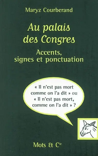 Au palais des congres : accents, signes et ponctuation