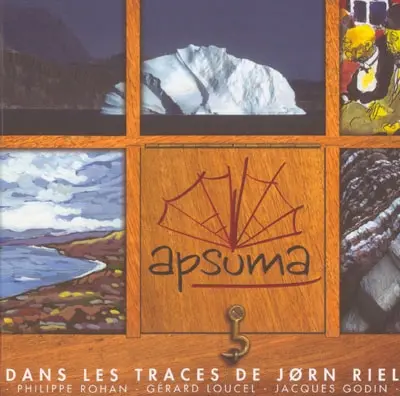 Apsuma : dans les traces de Jorn Riel