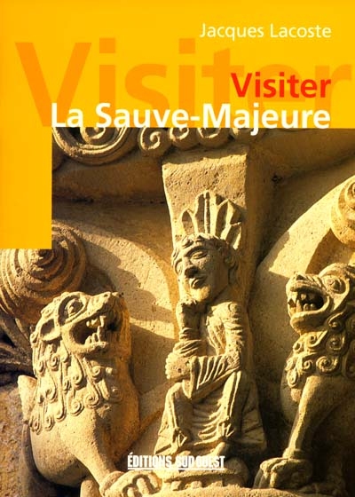 Visiter La Sauve-Majeure