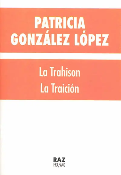La trahison. La traicion