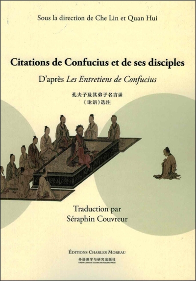 Citations de Confucius et de ses disciples : d'après Les entretiens de Confucius