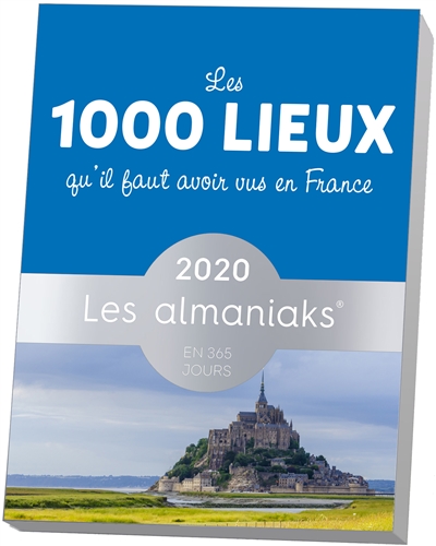 Les 1.000 lieux qu'il faut avoir vus en France 2020