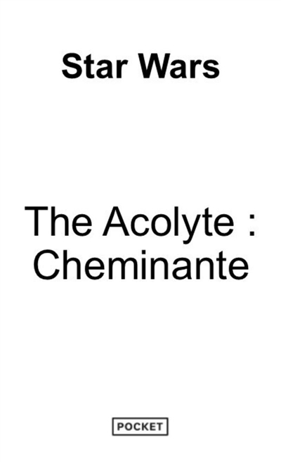 Star Wars : the acolyte : la Cheminante