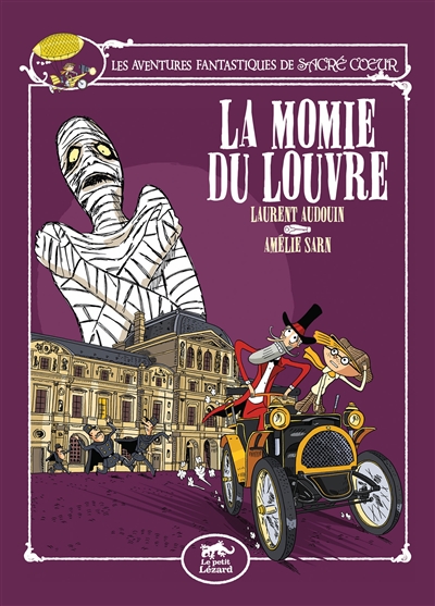Les aventures fantastiques de Sacré Coeur. Vol. 3. La momie du Louvre