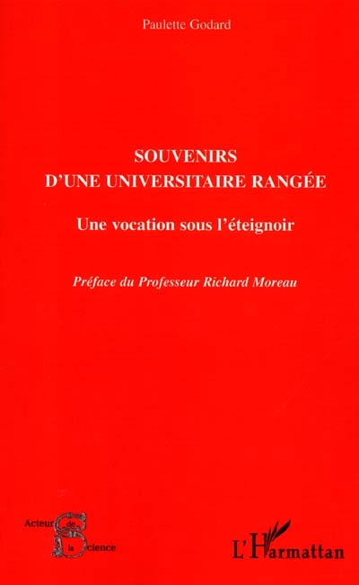 Souvenirs d'une universitaire rangée : une vocation sous l'éteignoir