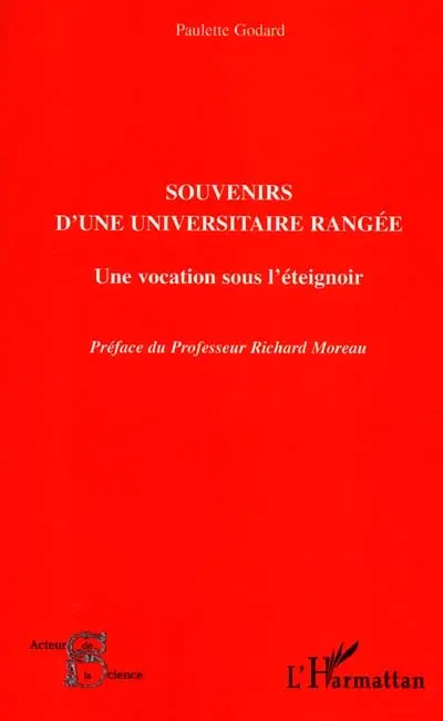 Souvenirs d'une universitaire rangée : une vocation sous l'éteignoir