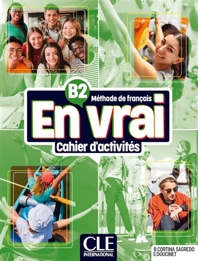 En vrai, méthode de français B2 : cahier d'activités