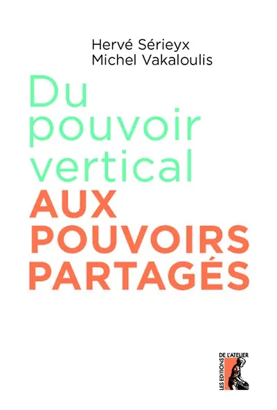 Du pouvoir vertical aux pouvoirs partagés