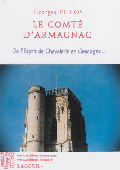 Le comté d'Armagnac : de l'esprit de chevalerie en Gascogne
