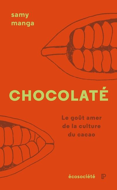 Chocolaté : goût amer de la culture du cacao