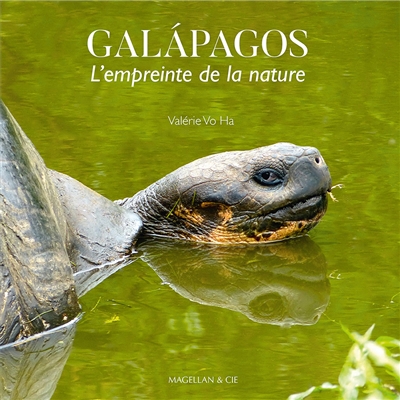 Galapagos : l'empreinte de la nature
