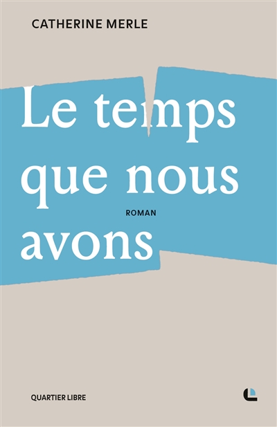 Le temps que nous avons